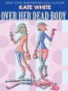 Over_her_dead_body