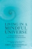 Living_in_a_mindful_universe