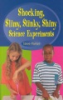 Shocking__slimy__stinky__shiny_science_experiments