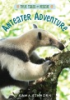 Anteater_adventure