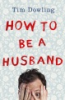 How_to_be_a_husband