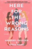 Here_for_the_wrong_reasons
