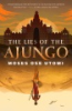 The_lies_of_the_Ajungo