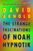 The_strange_fascinations_of_Noah_Hypnotik