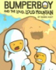 Bumperboy_and_the_loud__loud_mountain