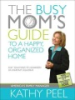The_busy_mom_s_guide_to_a_happy__organized_home