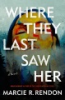 Where_they_last_saw_her