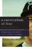 A_curriculum_of_fear