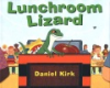 Lunchroom_lizard