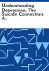 Understanding_depression__the_suicide_connection