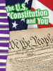 The_U_S__Constitution_and_You