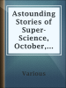 Astounding_Stories_of_Super-Science__October__1930