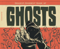 Biggest__baddest_book_of_ghosts