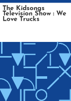 The_Kidsongs_Television_show___we_love_trucks