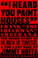 _I_heard_you_paint_houses_