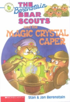 The_Berenstain_Bear_Scouts_and_the_magic_crystal_caper