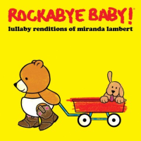 Lullaby_renditions_of_Miranda_Lambert
