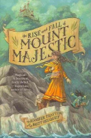 The_rise_and_fall_of_Mount_Majestic