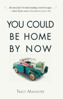 You_could_be_home_by_now