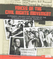 Voices_of_the_civil_rights_movement___a_primary_source_exploration_of_the_struggle_for_racial_equality