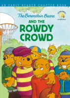 The_Berenstain_Bears_and_the_rowdy_crowd