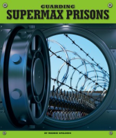 Guarding_supermax_prisons