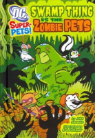 Swamp_Thing_vs_the_zombie_pets