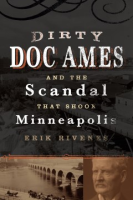 Dirty_Doc_Ames_and_the_scandal_that_shook_Minneapolis