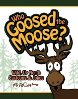 Who_goosed_the_moose_