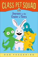 Class_Pet_Squad___journey_to_the_center_of_town