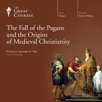 The_fall_of_the_Pagans_and_the_origins_of_Medieval_Christianity