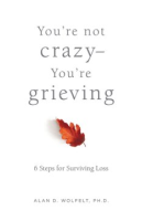 You_re_not_crazy--you_re_grieving