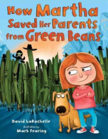 How_Martha_saved_her_parents_from_green_beans