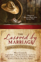 The_lassoed_by_marriage_romance_collection