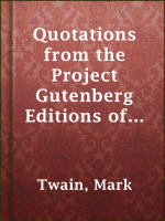 Quotations_from_the_Project_Gutenberg_Editions_of_the_Works_of_Mark_Twain