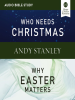 Who_Needs_Christmas_Why_Easter_Matters