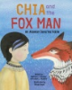 Chia_and_the_fox_man