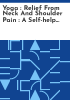 Yoga___relief_from_neck_and_shoulder_pain___a_self-help_approach