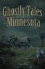 Ghostly_tales_of_Minnesota